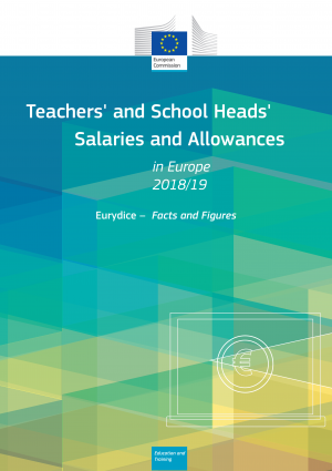 Teachers’ and School Heads’ Salaries and Allowances in Europe 2018/19